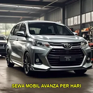 sewa mobil avanza per hari